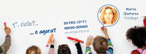 “Vou para o 1º Ciclo. E agora?” – com Marta Quatorze